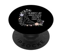 Hurry Up Inner Peace I Don't Have All Day Yoga Mood |- PopSockets PopGrip Adhesivo