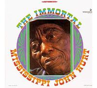 Hurt, John -Mississippi- - Immortal