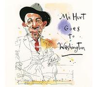 Hurt,Mississippi John - Mr Hurt Goes To Washington