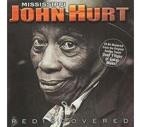 Hurt, Mississippi John - Rediscovered