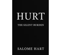 HURT: The Silent Burden