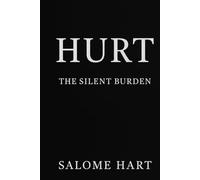 HURT: The Silent Burden