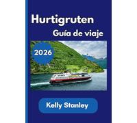 Hurtigruten Guía de viaje 2026