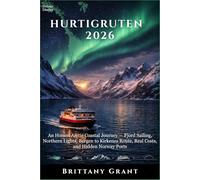 Hurtigruten Travel Guide 2026: An Honest Arctic Coastal Journey - Fjord Sailing, Northern Lights, Bergen to Kirkenes Route, Real Costs, and Hidden Norway Ports (Detour Diaries)