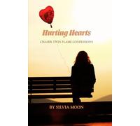 Hurting Hearts: Chaser Twin Flame Confessions: 4