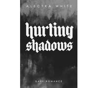 Hurting Shadows