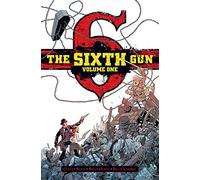 Hurtt, Brian - The Sixth Gun Deluxe Edition Volume 1 (SIXTH GUN DLX HC)