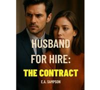 Husband for Hire: The Contract: A Romantic Thriller of Love, Betrayal, and the Power of Choice