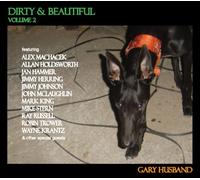 Husband, Gary - Dirty And Beautiful Volume 2