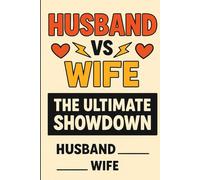 Husband vs. Wife: The Ultimate Showdown