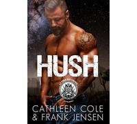 Hush: A Motorcycle Club Romance (Édition française) (Édition française The Viking's Rampage MC: Tucson Chapter)