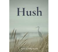 Hush: Oversized Coastal Coffee Table Book | Marsh Landscape Hardcover with Lined Pages for Home Styling: Heron Motif | Large Neutral Accent for Shelf Decor & Journaling | 500 Ruled | Cream Paper