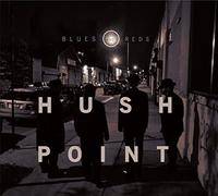 Hush Point - Blues & Reds