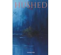 Hushed: The First Whisper