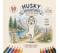 Huskies Coloring Book: Adorable Husky Dogs in Cartoon Style - Stress Relief Coloring Book with Funny Scenes, Professions, Winter & Holiday Themes (Cozy Dog Adventures Coloring Book Series)