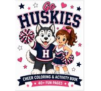 Husky Cheer Coloring & Activity Book for Kids Ages 4-8: 48 Fun Coloring Pages, Cheerleader Activities, Cute Husky Mascots, Design Your Own Uniform, ... Cheerleaders (Sideline Spirit Cheer Coloring)
