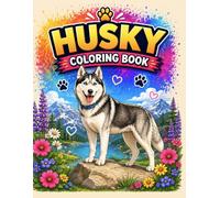 Husky Coloring Book: Beautiful Husky Dogs to Color | Fun and Relaxing Coloring Pages for Kids, Teens, and Dog Lovers (Bright Path Dog Coloring Series)