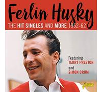 Husky,Ferlin - The Hit Singles and More 1952-1962 - Featuring Terry Preston and Simon Crum