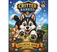Husky Puppy Coloring Book for Kids Ages 4-8: 50 Cute Adventures to Color with Nova and the Critter Crew (Critter Ranked Coloring Books)