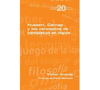 Husserl, Carnap y los conceptos de completud en lógica