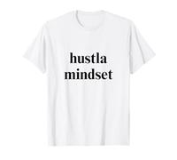 Hustla Mindset, Funny Masculine Motivation Social Media Fun Camiseta