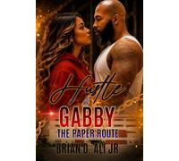 Hustle And Gabby: The Paper Route (Hustle & Gabby)