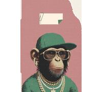 Hustle Ape Notebook: A Boss-Level Journal for Dreamers & Doers: A Cool Hip-Hop-Inspired Notebook for Entrepreneurs, Rappers, and Hustlers