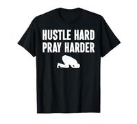 Hustle Hard Pray Harder Islamic Praying Muslim Men Women Camiseta