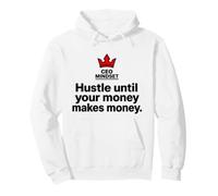Hustle hasta Que su Dinero Gane Dinero - CEO Mindset Sudadera con Capucha