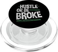 Hustle Or Be Broke - PopSockets PopGrip para MagSafe