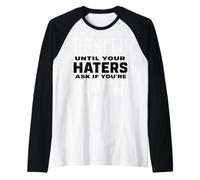 Hustle Until Your Haters Ask If You'Re Hiring Graphic Camiseta Manga Raglan