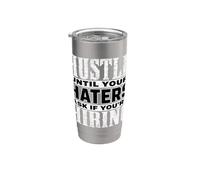 Hustle Until Your Haters Ask If You're Hiring Graphic Vaso térmico de acero inoxidable de doble pared