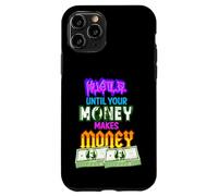 Hustle Until Your Money Make Money Men Women Business Owner Carcasa para iPhone 11 Pro
