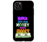 Hustle Until Your Money Make Money Men Women Business Owner Carcasa para iPhone 11 Pro MAX