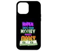 Hustle Until Your Money Make Money Men Women Business Owner Carcasa para iPhone 12 Pro MAX
