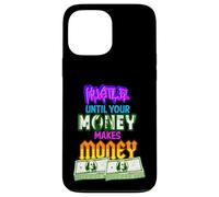 Hustle Until Your Money Make Money Men Women Business Owner Carcasa para iPhone 13 Pro MAX