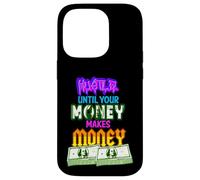 Hustle Until Your Money Make Money Men Women Business Owner Carcasa para iPhone 14 Pro