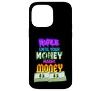 Hustle Until Your Money Make Money Men Women Business Owner Carcasa para iPhone 14 Pro MAX