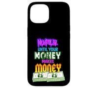 Hustle Until Your Money Make Money Men Women Business Owner Carcasa para iPhone 15