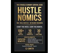 HUSTLENOMICS: The Struggle Economy Survival Guide