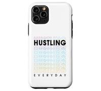 Hustling Every Day Carcasa para iPhone 11 Pro