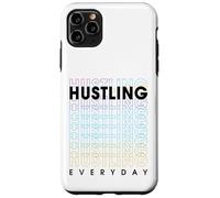 Hustling Every Day Carcasa para iPhone 11 Pro MAX