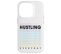 Hustling Every Day Carcasa para iPhone 14 Pro
