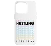 Hustling Every Day Carcasa para iPhone 15 Pro MAX