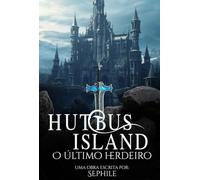 Hutbus Island I: O Último Herdeiro