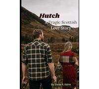 ‘Hutch: A Tragic Scottish Love Story’