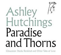 Hutchings,Ashley - Paradise And Thorns