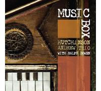 Hutchinson Andrew Trio - Music Box