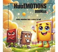 HuuEmotions Bookss: “A poetic introduction to feelings for all young children, especially with neurodiverse-friendly minds” (The HuuEmotions: Inner World Series)