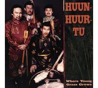 Huun Huur Tu - Where Young Grass Grows